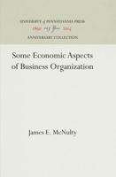 Some Economic Aspects of Business Organization