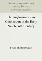 The Anglo-American Connection in the Early Nineteenth Century