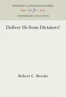 Deliver Us from Dictators!