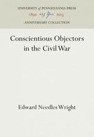 Conscientious Objectors in the Civil War