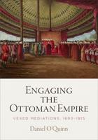 Engaging the Ottoman Empire