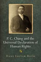 P.C. Chang and the Universal Declaration of Human Rights