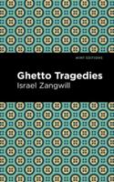 Ghetto Tragedies