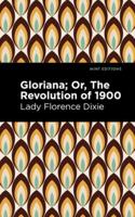 Gloriana, or, The Revolution of 1900