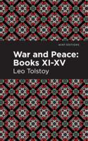 War and Peace. Books XI-XV