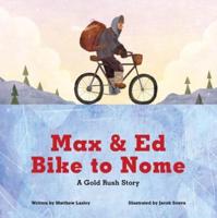 Max & Ed Bike to Nome