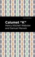 Calumet K