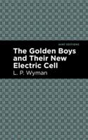 Golden Boys and Their New Electric Cell
