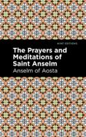 Prayers and Meditations of St. Anslem