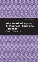 Miss Numè of Japan: A Japanese-American Romance