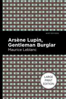 Arsene Lupin: The Gentleman Burglar: Gentleman Burglar