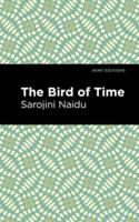 Bird of Time: Songs of Life, Death & the Spring