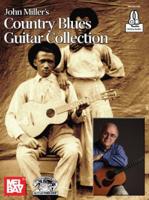 John Miller's: Country Blues Guitar Collection