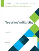 "Low for Long" and Risk-Taking