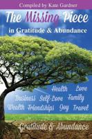 The Missing Piece in Gratitude & Abundance