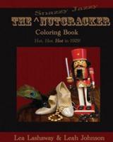 The Snazzy Jazzy Nutcracker Coloring Book