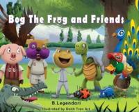 Bog the Frog and Friends: Animal Nursery Rhyme