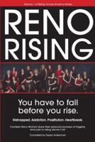 Reno Rising : You Have to Fall Before You Rise