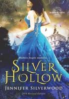 Silver Hollow: 2018 Edition