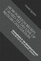 Islamophobia and the Ideological Assault from the Past to the Present Volume 1