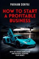 How To Start A Profitable Business