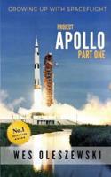 Growing Up With Spaceflight: Apollo Part One