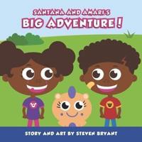 Santana And Amari's Big Adventure!