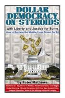 Dollar Democracy on Steroids