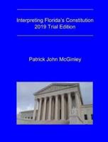 Interpreting Florida's Constitution, 2019 Trial Edition