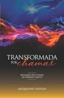 Transformada Por Chamas