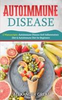 Autoimmune Diet Recipes: Autoimmune Diet Quick Guide for Beginners: Healthy Food List with Meal Plans &amp; Recipes with Calories Net Carbs Fat for Healthy Weight Loss