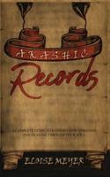 Akashic Records: A Complete Guide to Raising Your Vibration and Healing Through Your Soul