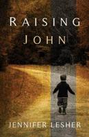 Raising John