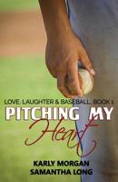 Pitching My Heart