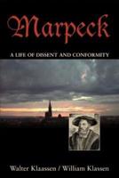 Marpeck: A Life of Dissent and Conformity