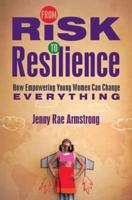 From Risk to Resilience: How Empowering Young Women Can Change Everything