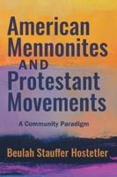Amer Mennonites & Protestant M