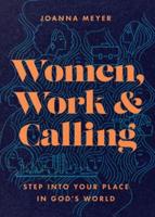 Women, Work & Calling
