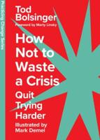 How to Not Waste a Crisis