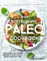 The Bodybuilding Paleo Cookbook