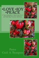 Love Joy Peace by Pastor Cecil A. Thompson