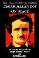 Edgar Allan Poe On Stage