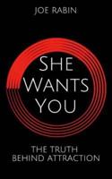 She Wants You