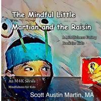 The Mindful Little Martian and the Raisin