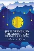 Jules Verne and the Moon/Jules Verne E La Luna
