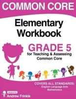 Common Core Elementary Workbook Grade 5