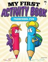My First Activity Book (Preschool Fun)
