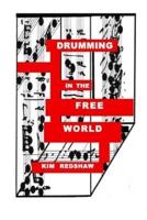 Drumming In The Free World