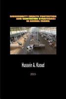 Biosecurity (Health Protection and Sanitation Strategies) in Animal Farms