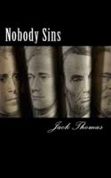 Nobody Sins